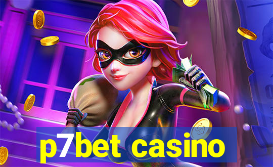 p7bet casino